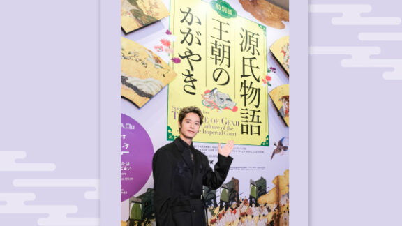【京都国立博物館】俳優の塩野瑛久さんも感動！特別展「源氏物語　王朝のかがやき」報道内覧会に行ってきました！